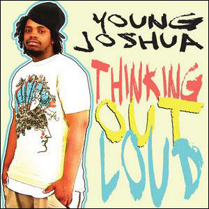 Thinking Out Loud by Young Joshua  | CD Reviews And Information | NewReleaseToday