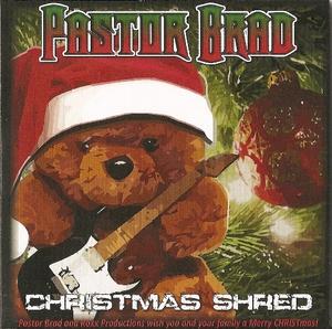 Christmas Shred by Pastor Brad  | CD Reviews And Information | NewReleaseToday