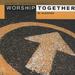 Worship Together: Be Glorified (Disc 2)