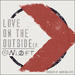 Love On The Outside EP