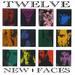 Twelve New Faces