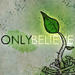 "Only Believe" by Spiritual Plague