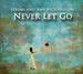 Never Let Go