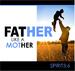 Father Like A Mother