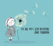 The Girl With Good Intentions