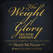 The Weight of Glory: 2nd Edition