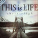 This is Life - Part 1 - For Our God & King