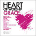 Maranatha! - Heart Of Worship - Grace