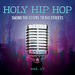 Holy Hip Hop Vol. 17