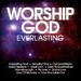 Worship God: Everlasting