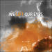 We Lift Our Eyes (Single)