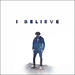 I Believe - Single