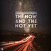 The Now and Not Yet