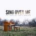 Sing Over Me: The Songs of Dennis Jernigan