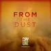 From the Dust