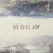 We Sing Joy - EP