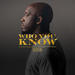 Who You Know (Single)
