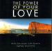 The Power of Your Love