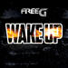 Wake up