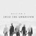 Into The Unknown