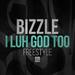 I Luh God Too Freestyle (Single)