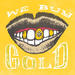 We Buy Gold (with DJ Sean P)