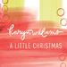 A Little Christmas - Single
