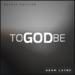 To God Be (Deluxe Edition)