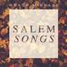 Salem Songs - EP