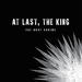 At Last the King - Single