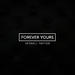 Forever Yours (Single)