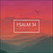 Psalm 34 - Single