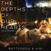 The Depths Of Our Hearts [Recorded Live in Oxford]