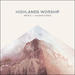 "Call Upon the Name" by Highlands Worship