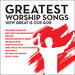 Greatest Worship Songs: How Great Is Our God