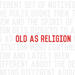 Old As Religion - Single