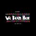 We Been Here - Single
