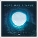 Hope Has A Name EP