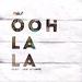 Ooh La La (Single)