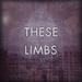 These Limbs single