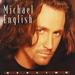 "Do You Believe In Love" by Michael English