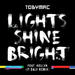 Lights Shine Bright (JT Daly Remix) (Single)