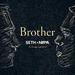 Brother (Open Up Our Eyes) (feat. GabeReal) (Single)