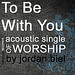 To Be With You (single)