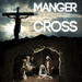 Manger To The Cross (single)