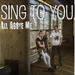 Sing To You (Single)