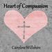 "Heart of Compassion" by Caroline Willshire