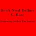Don't Need Dollars (feat. Joshua the Savior)