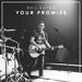 Your Promise (Single)