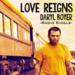 "Love Reigns" by Daryl Boyer